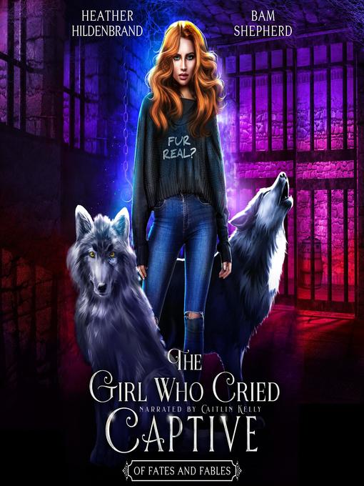 Title details for The Girl Who Cried Captive by Heather Hildenbrand - Wait list
